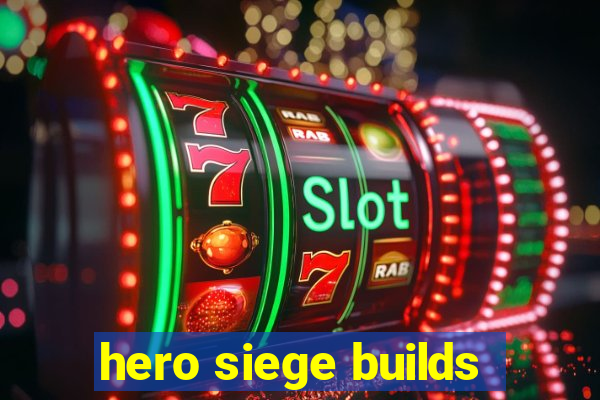 hero siege builds